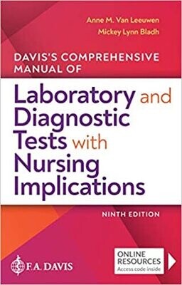 Davis&#39;s Comprehensive Manual of Laboratory and Diagnostic Tests With Nursing Implications 9th Edition