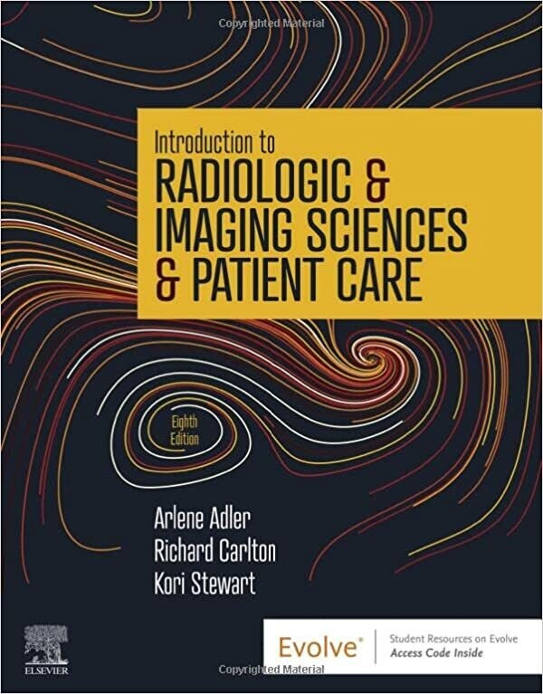 Introduction to Radiologic &amp; Imaging Sciences &amp; Patient Care 8th Edition