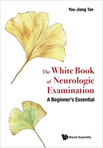White Book Of Neurologic Examination, The: A Beginner&#39;s Essential