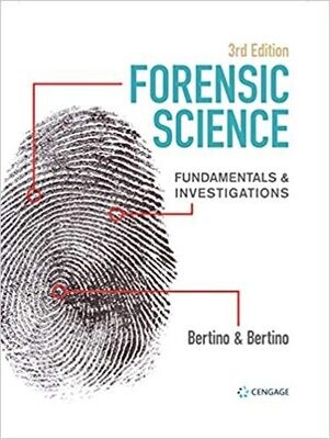 Forensic Science: Fundamentals &amp; Investigations (Forensic Science, Fundamentals and Investigations) 3rd Edition