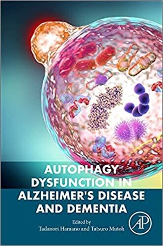 Autophagy Dysfunction in Alzheimer&#39;s Disease and Dementia 1st Edition