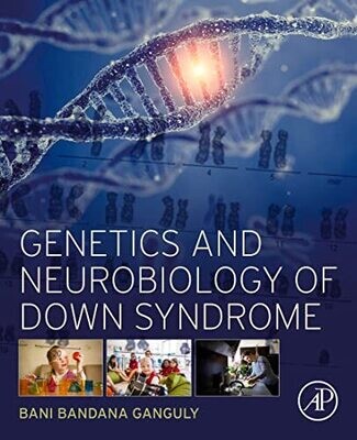 Genetics and Neurobiology of Down Syndrome