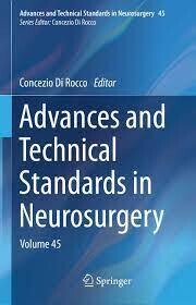 Advances and Technical Standards in Neurosurgery
Volume 45