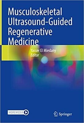 Musculoskeletal Ultrasound-Guided Regenerative Medicine 1st ed. 2022 Edition