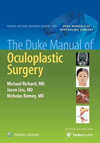 The Duke Manual of Oculoplastic Surgery First Edition