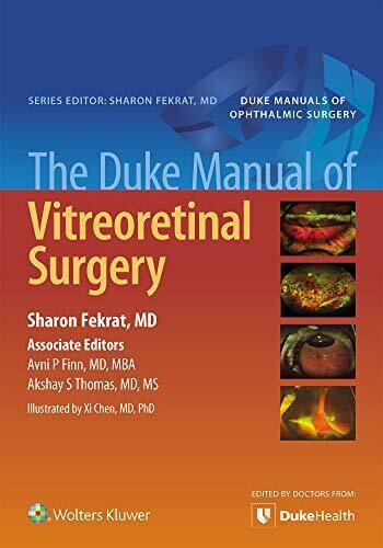 The Duke Manual of Vitreoretinal Surgery 1st Edition