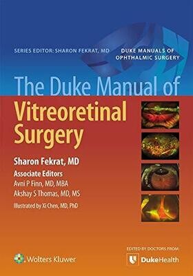 The Duke Manual of Vitreoretinal Surgery 1st Edition