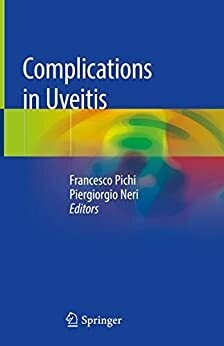 Complications in Uveitis 1st ed. 2020 Edition