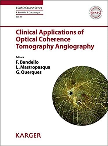 Clinical Applications of Optical Coherence Tomography Angiography (ESASO Course Series, Vol. 11) 1st Edition