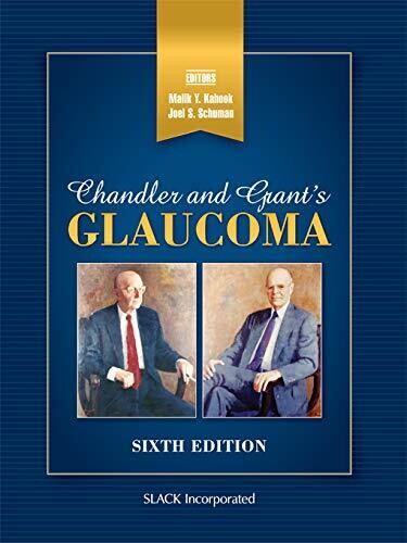 Chandler and Grant&#39;s Glaucoma: Sixth Edition