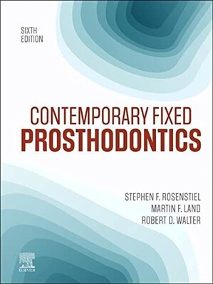 Contemporary Fixed Prosthodontics by Rosentiel 6th Edition 2022