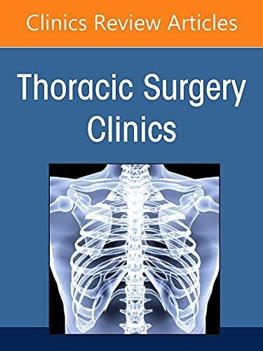Clinics: Internal Medicine: Global Thoracic Surgery, an Issue of Thoracic Surgery Clinics : Volume 32-3