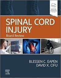 Spinal Cord Injury Board Review