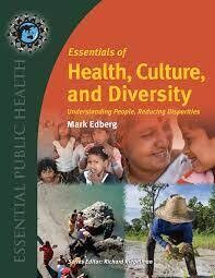 Essentials of Health, Culture, and Diversity: Understanding People, Reducing Disparities (Essential Public Health) 1st Edition