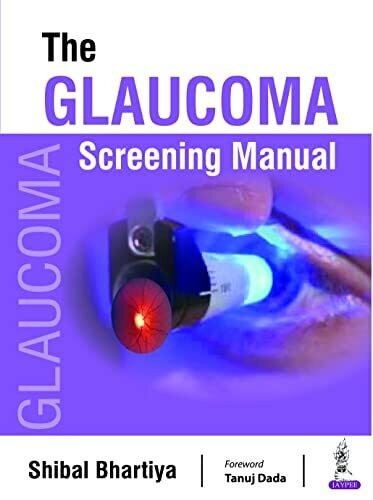 The Glaucoma Screening Manual 1st Edition