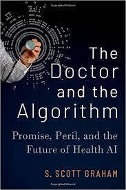 The Doctor and the Algorithm: Promise, Peril, and the Future of Health AI