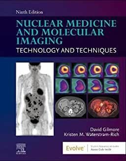Nuclear Medicine and Molecular Imaging: Technology and Techniques   9th Edition