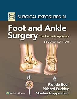 Surgical Exposures in Foot and Ankle Surgery: The Anatomic Approach   2nd Edition