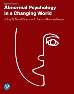 Abnormal Psychology in a Changing World   11th Edition