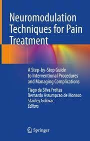 Neuromodulation Techniques for Pain Treatment
A Step-by-Step Guide to Interventional Procedures and Managing Complications