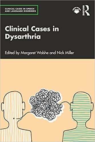 Clinical Cases in Dysarthria (Clinical Cases in Speech and Language Disorders) 1st Edition