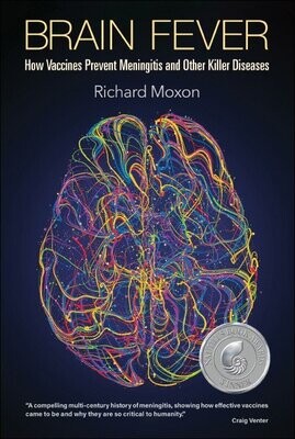 Brain Fever
How Vaccines Prevent Meningitis and Other Killer Diseases