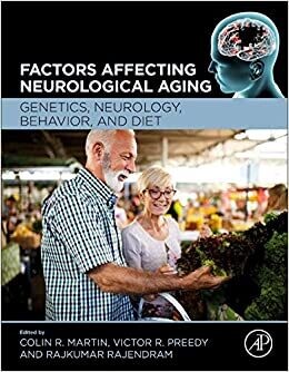 Factors Affecting Neurological Aging: Genetics, Neurology, Behavior, and Diet 1st Edition