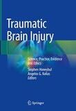 Traumatic Brain Injury
Science, Practice, Evidence and Ethics