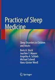 Practice of Sleep Medicine
Sleep Disorders in Children and Adults