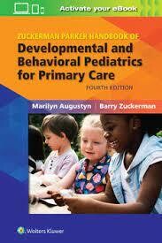 Zuckerman Parker Handbook of Developmental and Behavioral Pediatrics for Primary Care (4th Edition)