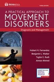 A Practical Approach to Movement Disorders: Diagnosis and Management, Third Edition 3rd Edition