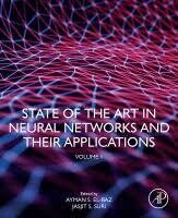State of the Art in Neural Networks and their Applications
Volume 1