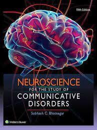 Neuroscience for the Study of Communicative Disorders 5th Edition