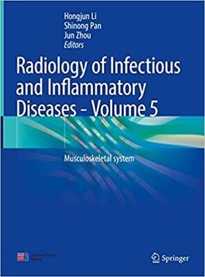 Radiology of Infectious and Inflammatory Diseases - Volume 5: Musculoskeletal system
