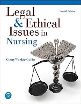 Legal &amp; Ethical Issues in Nursing 7th Edition