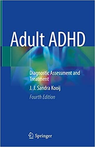 Adult ADHD: Diagnostic Assessment and Treatment 4th ed. 2022 Edition