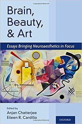 Brain, Beauty, and Art: Essays Bringing Neuroaesthetics into Focus