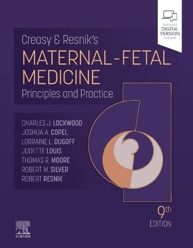 Creasy &amp; Resnik&#39;s Maternal-Fetal Medicine Principles and Practice 9th Edition 2022