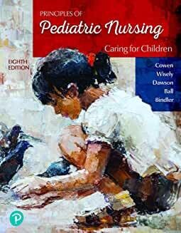 Principles of Pediatric Nursing: Caring for Children   8th Edition