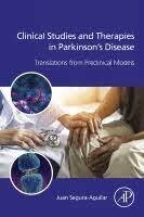 Clinical Studies and Therapies in Parkinson&#39;s Disease
Translations from Preclinical Models