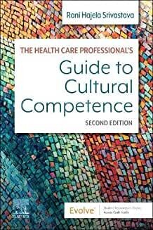 The Health Care Professional&#39;s Guide to Cultural Competence   2nd Edition