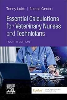 Essential Calculations for Veterinary Nurses and Technicians   4th Edition