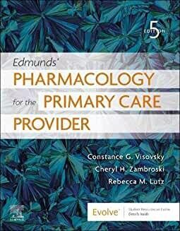 Edmunds&#39; Pharmacology for the Primary Care Provider   5th Edition