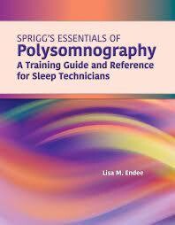 Spriggs&#39;s Essentials of Polysomnography: A Training Guide and Reference for Sleep Technicians
Third Edition