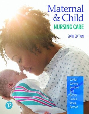 Maternal &amp; Child Nursing Care, 6th edition