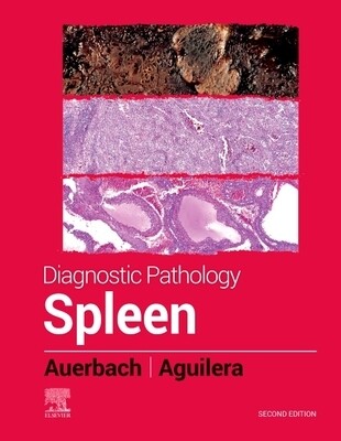 Diagnostic Pathology: Spleen
2nd Edition 2022