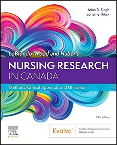 LoBiondo-Wood and Haber&#39;s Nursing Research in Canada: Methods, Critical Appraisal, and Utilization