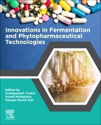 Innovations in Fermentation and Phytopharmaceutical Technologies
1st Edition
