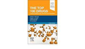 The Top 100 Drugs: Clinical Pharmacology and Practical Prescribing