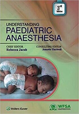 Understanding Paediatric Anaesthesia, 3/e